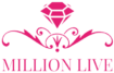 MILLION LIVE